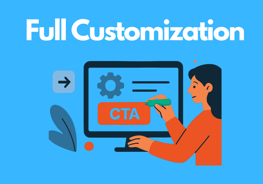 Full Customization at Your Fingertips