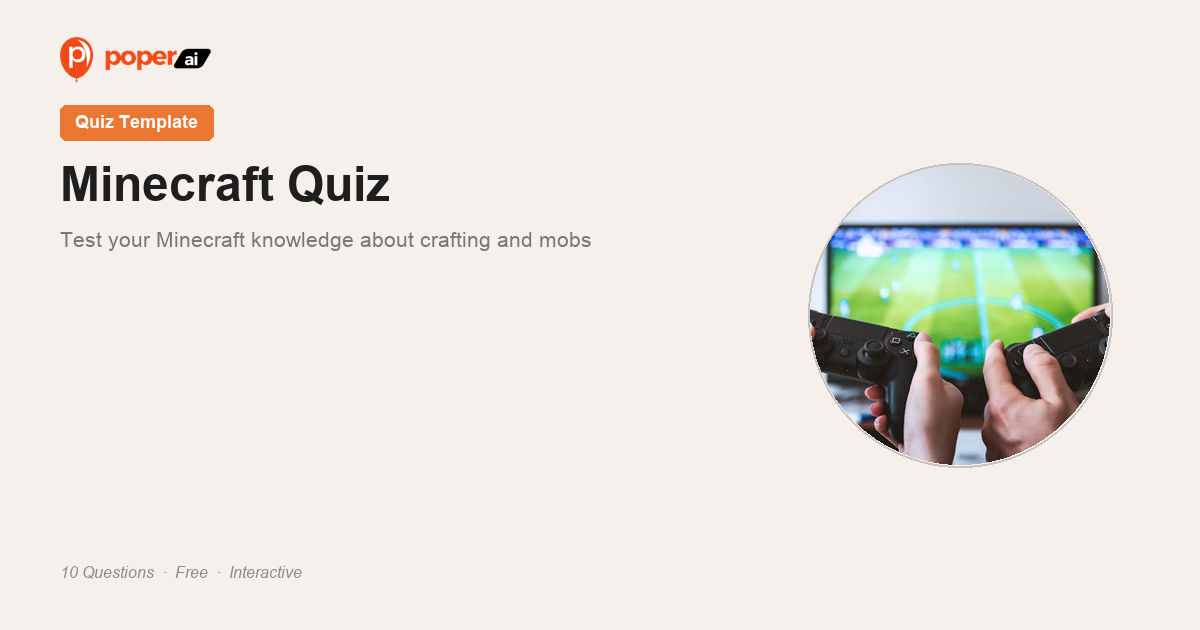 Minecraft Quiz — Test Your Minecraft Knowledge - Poper