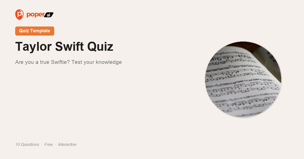 Taylor Swift Quiz — Test Your Trivia Knowledge - Poper