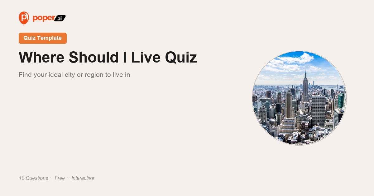 Where Should I Live Quiz — Find Your Ideal Location | Poper